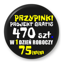 Przypinki z logo 75mm (470 szt.) - Buttony na zamówienie z projektem gratis w 1 dzień