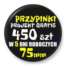 Przypinki z logo 75mm (450 szt.) - Buttony na zamówienie z projektem gratis w 5 dni