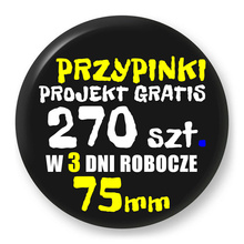 Przypinki z logo 75mm (270 szt.) - Buttony na zamówienie z projektem gratis w 3 dni