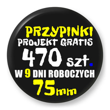 Przypinki z logo 75mm (470 szt.) - Buttony na zamówienie z projektem gratis w 9 dni