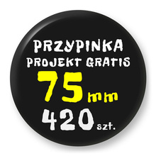 Przypinka 420 szt. Znaczek Pin Gadżet Upominek Reklamowy z Twoim Wzorem Logo Foto - 75mm.