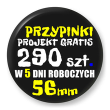 Przypinki z logo 56mm (290 szt.) - Buttony na zamówienie z projektem gratis w 5 dni
