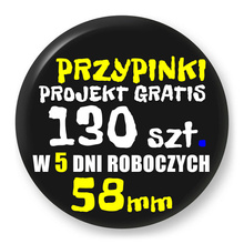 Przypinki z logo 58mm (130 szt.) - Buttony na zamówienie z projektem gratis w 5 dni