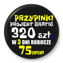 Przypinki z logo 75mm (320 szt.) - Buttony na zamówienie z projektem gratis w 3 dni