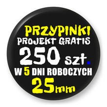 Przypinki z logo 25mm (250 szt.) - Buttony na zamówienie z projektem gratis w 5 dni