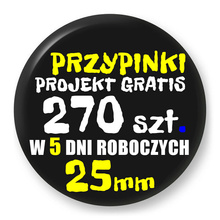 Przypinki z logo 25mm (270 szt.) - Buttony na zamówienie z projektem gratis w 5 dni