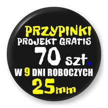 Przypinki z logo 25mm (70 szt.) - Buttony na zamówienie z projektem gratis w 9 dni