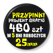 Przypinki z logo 25mm (460 szt.) - Buttony na zamówienie z projektem gratis w 5 dni