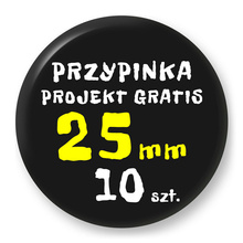 Przypinka 10 szt. Znaczek Pin Gadżet Upominek Reklamowy z Twoim Wzorem Logo Foto - 25mm.