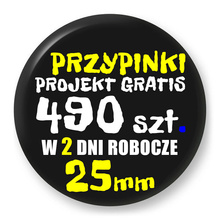 Przypinki z logo 25mm (490 szt.) - Buttony na zamówienie z projektem gratis w 2 dni