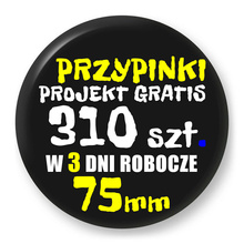 Przypinki z logo 75mm (310 szt.) - Buttony na zamówienie z projektem gratis w 3 dni