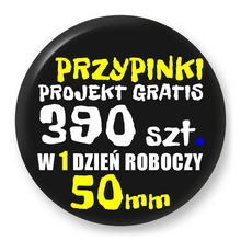 Przypinki z logo 50mm (390 szt.) - Buttony na zamówienie z projektem gratis w 1 dzień