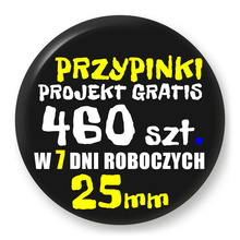Przypinki z logo 25mm (460 szt.) - Buttony na zamówienie z projektem gratis w 7 dni