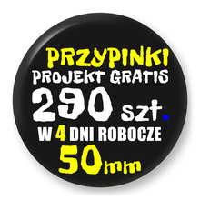 Przypinki z logo 50mm (290 szt.) - Buttony na zamówienie z projektem gratis w 4 dni