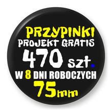 Przypinki z logo 75mm (470 szt.) - Buttony na zamówienie z projektem gratis w 8 dni