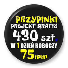 Przypinki z logo 75mm (430 szt.) - Buttony na zamówienie z projektem gratis w 1 dzień