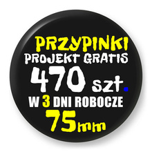 Przypinki z logo 75mm (470 szt.) - Buttony na zamówienie z projektem gratis w 3 dni