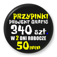 Przypinki z logo 50mm (340 szt.) - Buttony na zamówienie z projektem gratis w 2 dni
