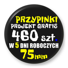 Przypinki z logo 75mm (460 szt.) - Buttony na zamówienie z projektem gratis w 5 dni