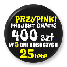 Przypinki z logo 25mm (400 szt.) - Buttony na zamówienie z projektem gratis w 5 dni
