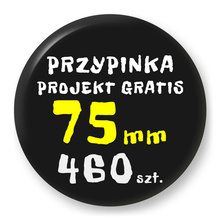 Przypinka 460 szt. Znaczek Pin Gadżet Upominek Reklamowy z Twoim Wzorem Logo Foto - 75mm.