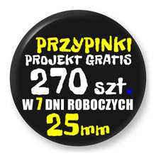 Przypinki z logo 25mm (270 szt.) - Buttony na zamówienie z projektem gratis w 7 dni