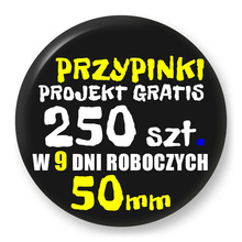 Przypinki z logo 50mm (250 szt.) - Buttony na zamówienie z projektem gratis w 9 dni