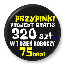 Przypinki z logo 75mm (320 szt.) - Buttony na zamówienie z projektem gratis w 1 dzień